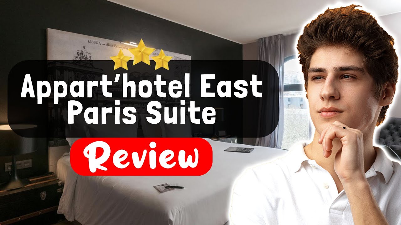 Обзор отеля Appart'hôtel East Paris Suite — стоит ли этот отель того?