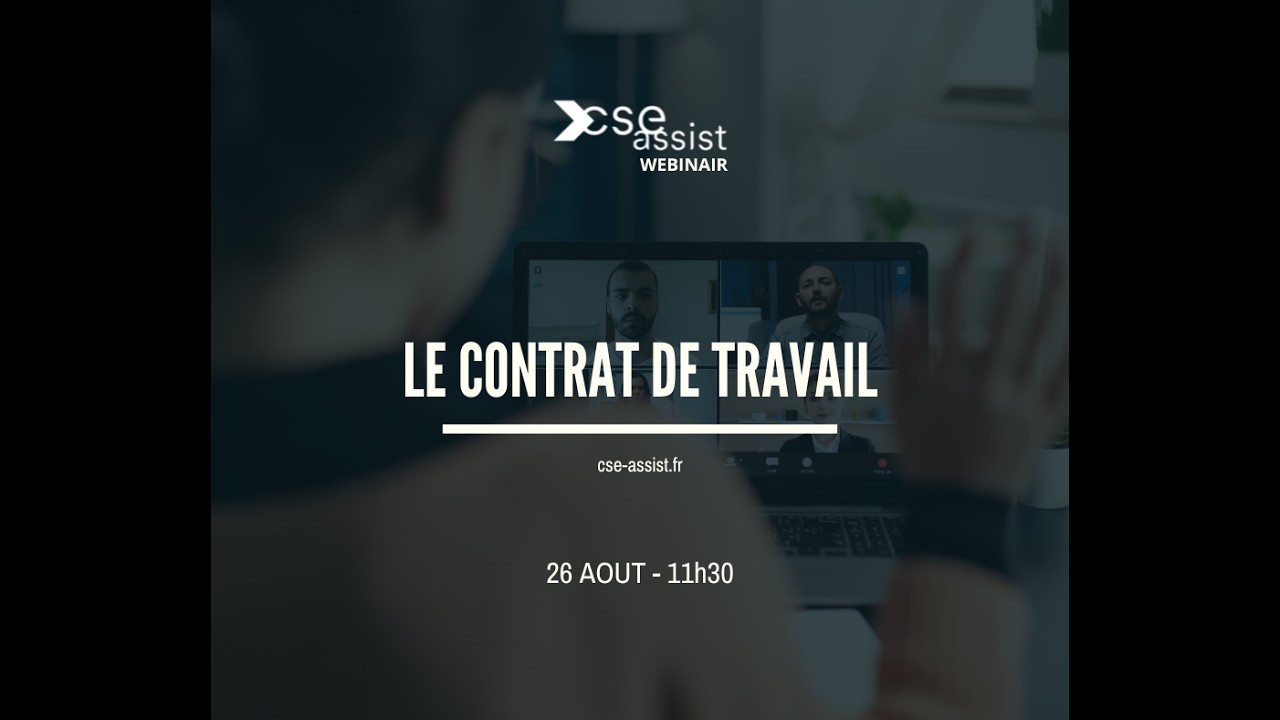 Contrat de travail : mentions obligatoires et clauses à vérifier | Webinaire CSE (26 août 2025)