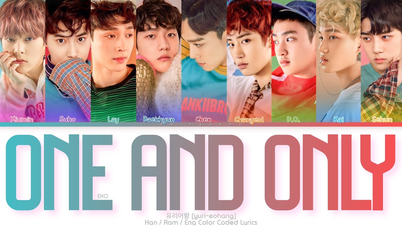 EXO (엑소) 유리어항 (One and Only) Color Coded Lyrics (Han/Rom/Eng)