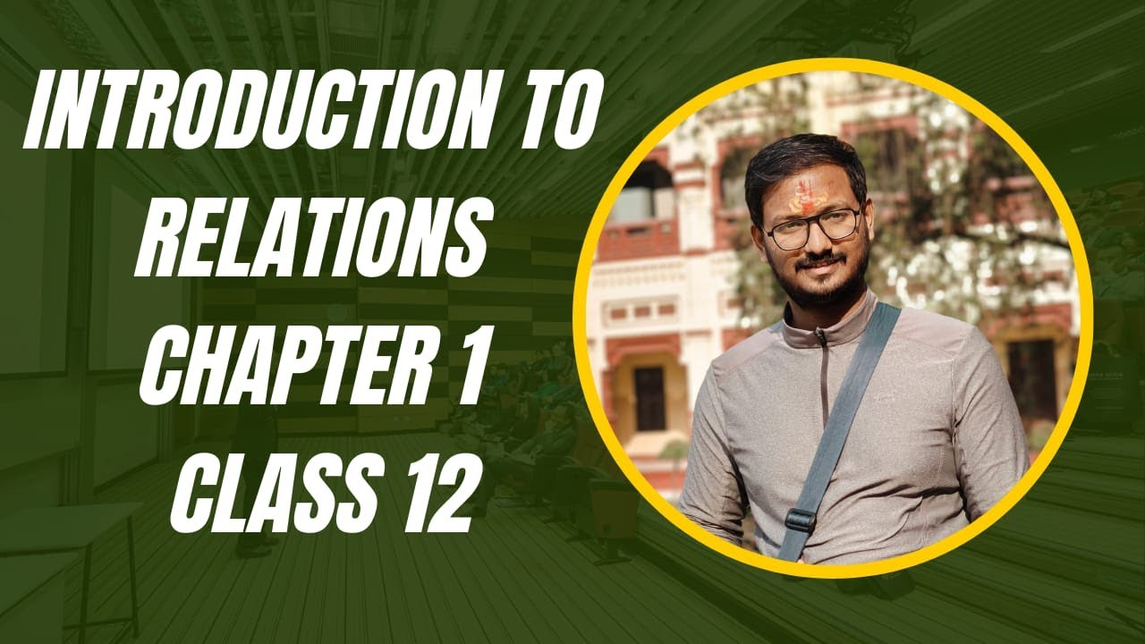 Introduction to Relations Class 12th