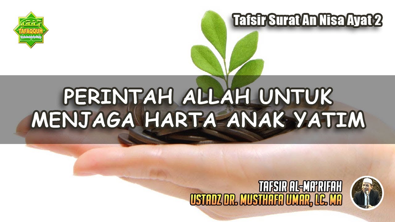 TAFSIR SURAT AN-NISAA 2 | Ustadz Dr. Musthafa Umar, Lc., MA