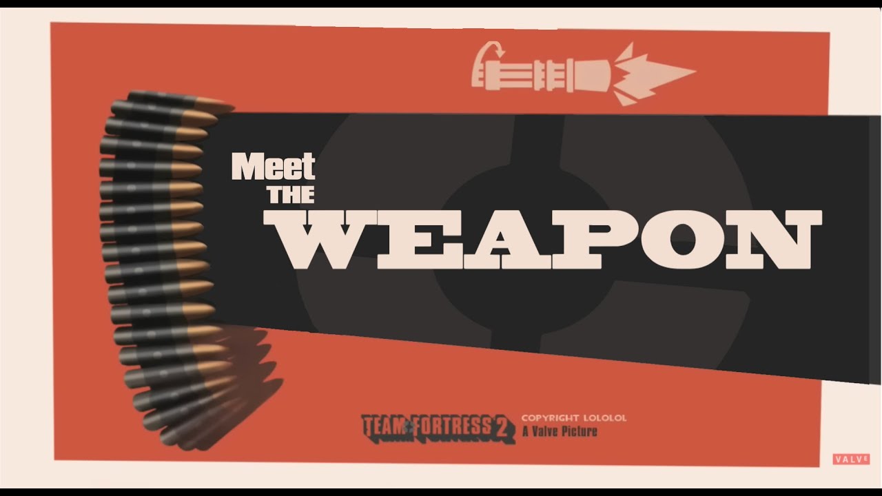 Meet the Weapon