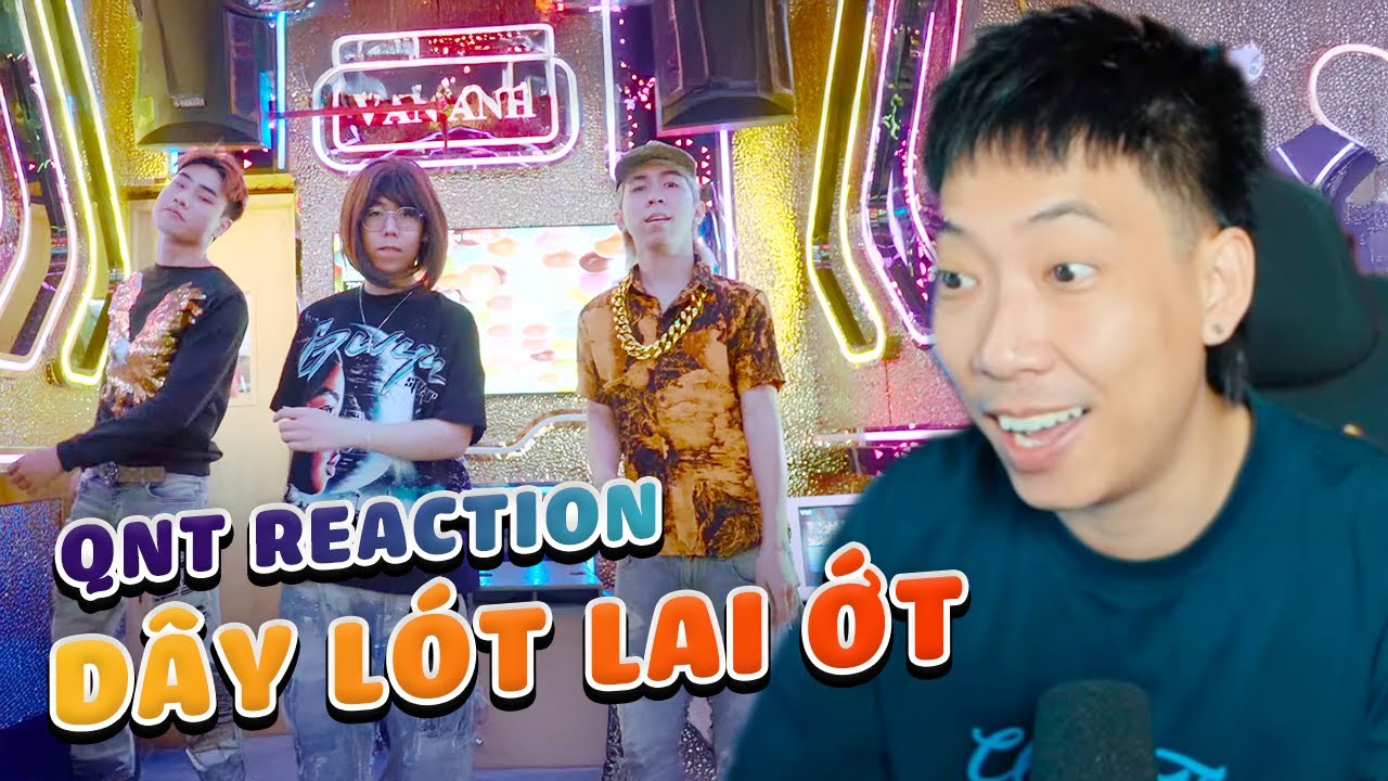 QNT Reaction l DÂY LÓT LAI ỚT (THEY NOT LIKE US PARODY) - Sương x Gió x prod. Zenkey.