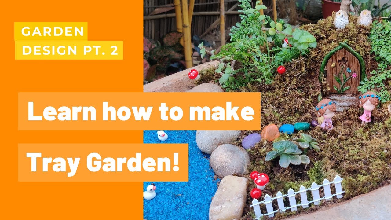 How to make a tray garden| Miniature Tray Garden | Garden Design Part 2