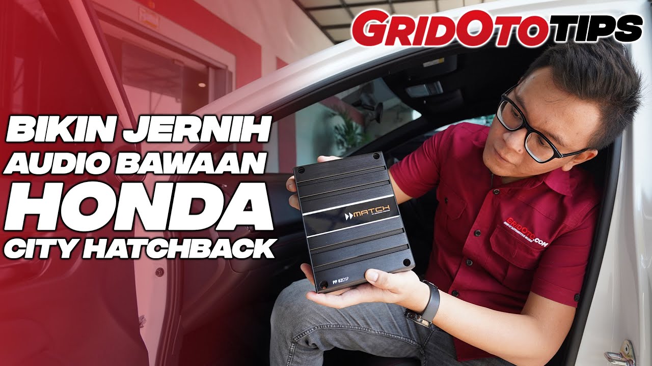 Upgrade Audio Honda City Hatchback Tanpa Ganti Speaker | GridOto Tips
