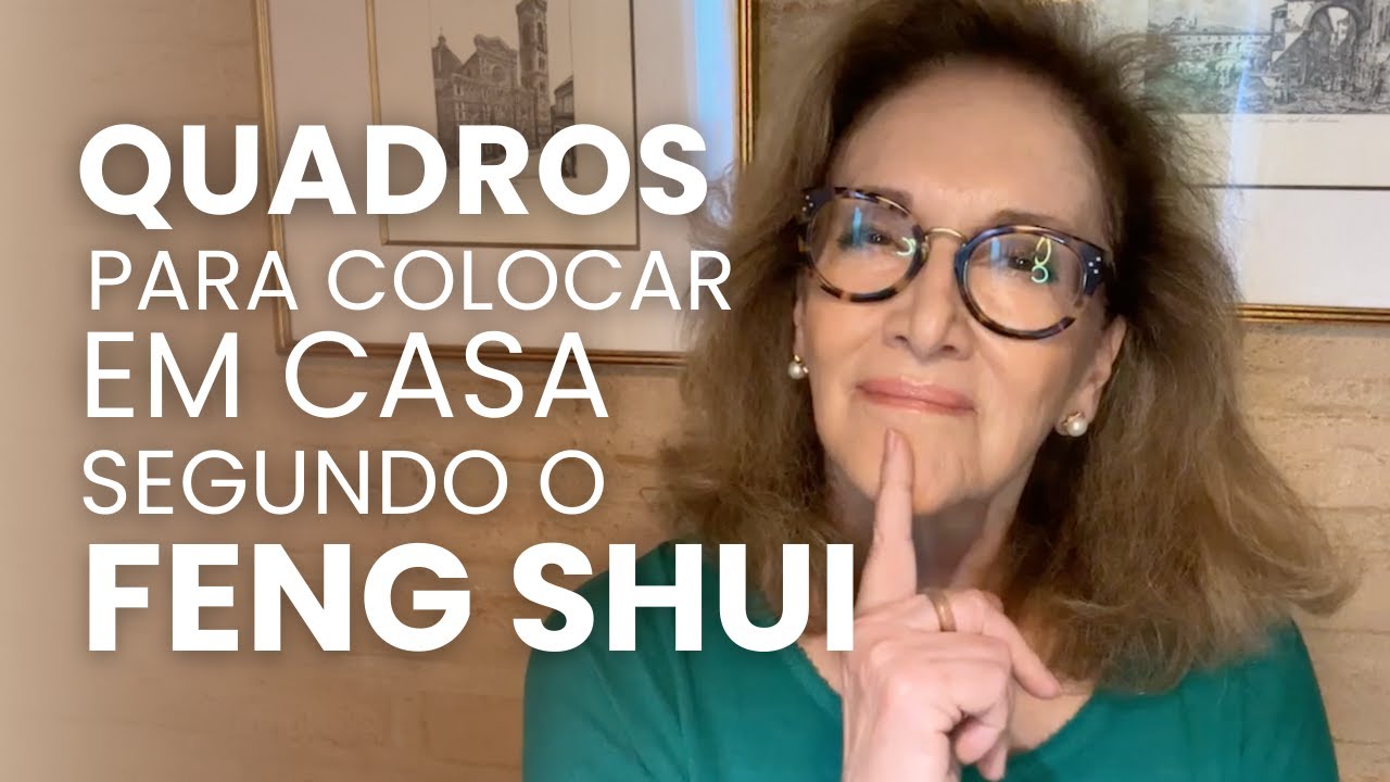 COMO ATRAIR BOAS ENERGIAS COM OS QUADROS DA SUA CASA | Silvana Occhialini Feng Shui