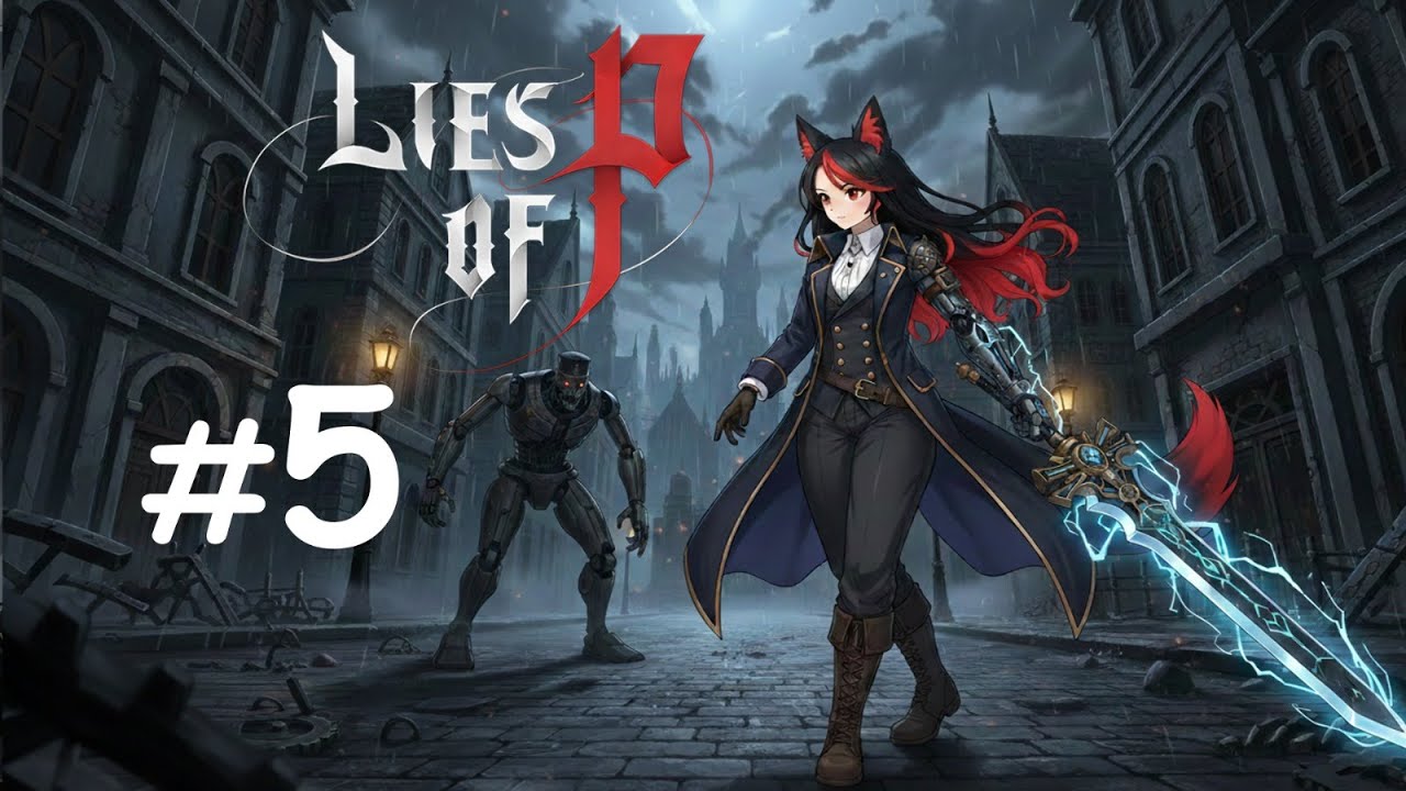 Femboy vtuber jogando Lies of P e outras coisas!! 5 (+14)