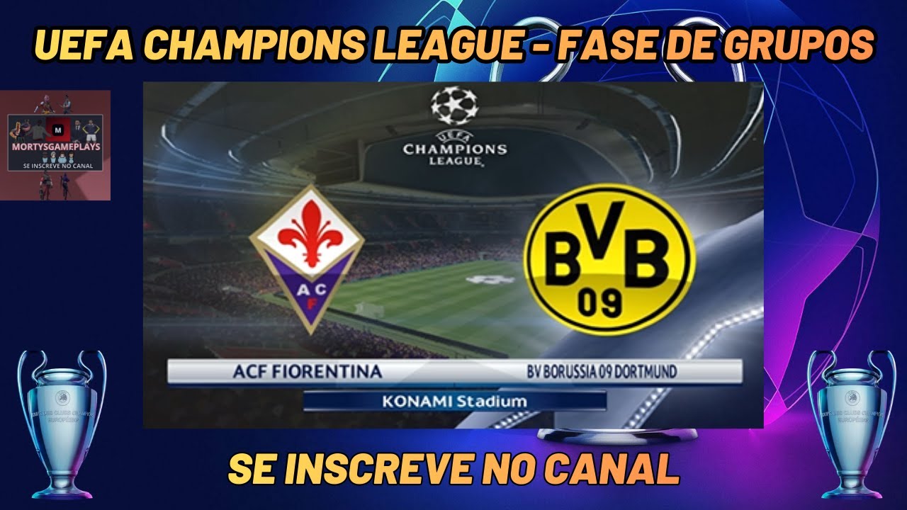 UEFA CHAMPIONS LEAGUE | FASE DE GRUPOS | BORUSSIA DORTMUND X FIORENTINA | ASSISTE AQUI AO VIVO