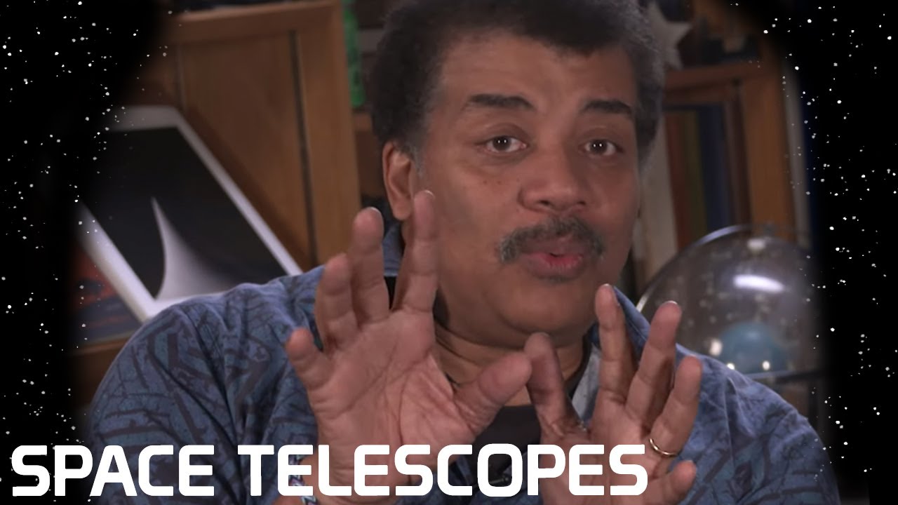 Neil deGrasse Tyson Explains Space Telescopes