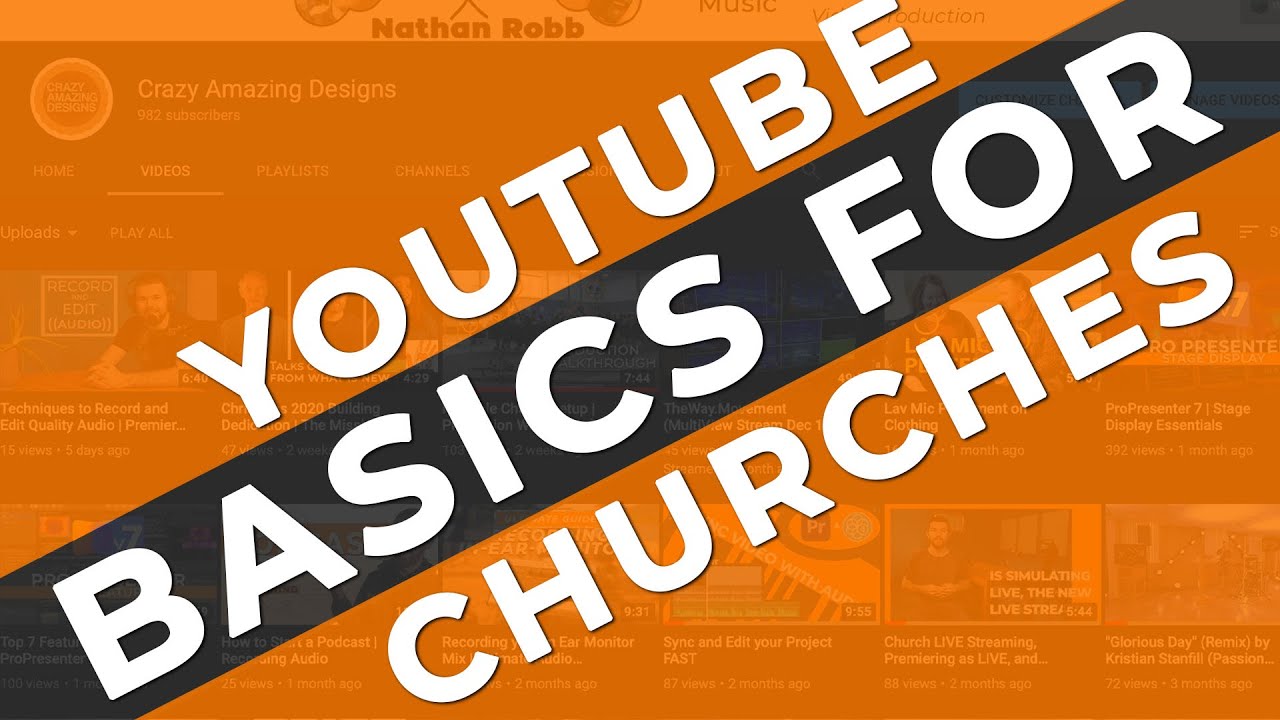 How to Start and Growing Your Churches Youtube Channel - 13 tips