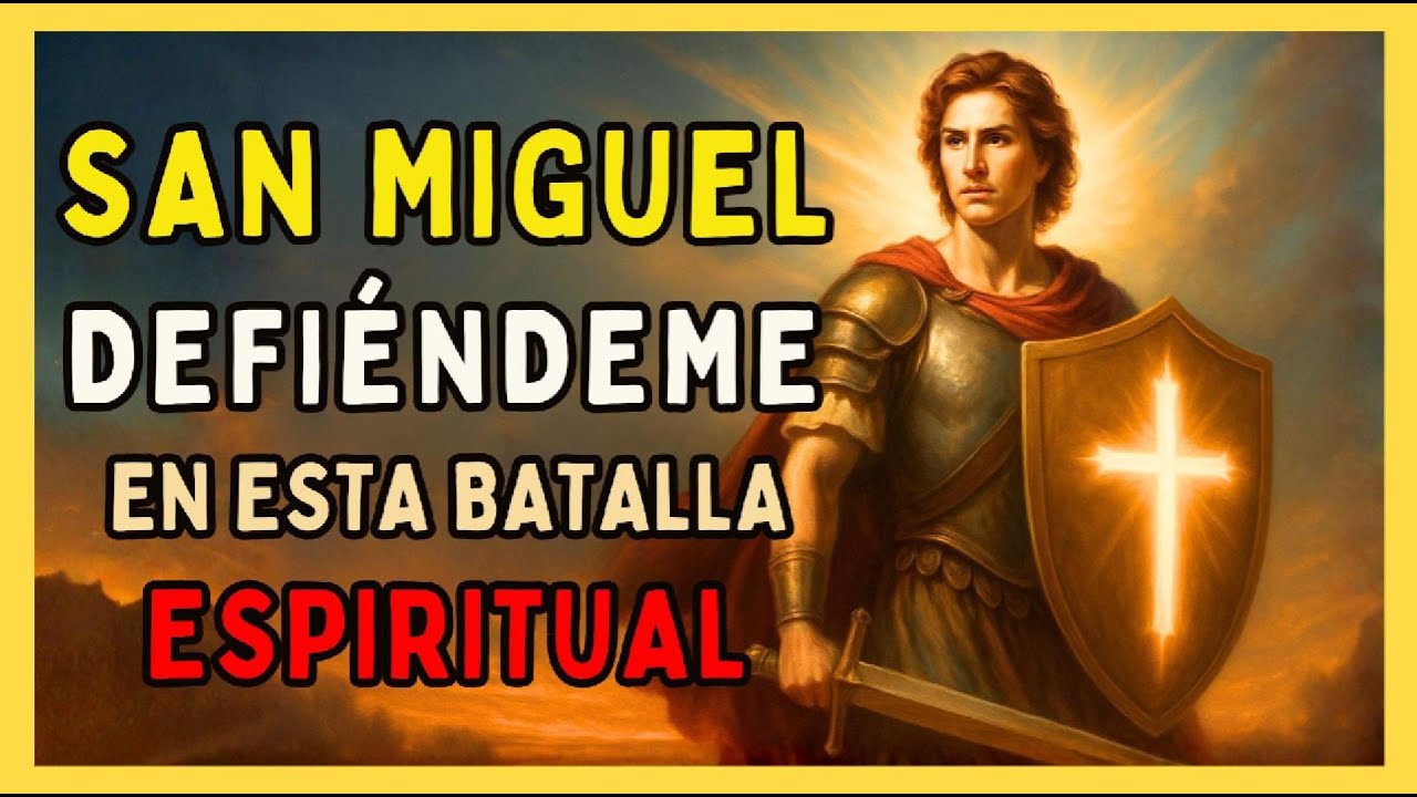 SAN MIGUEL ARCÁNGEL ⚔️ ORACIÓN PODEROSA 🙏 PARA PEDIR AYUDA, DEFENSA Y PROTECCIÓN DIVINA 💖✨