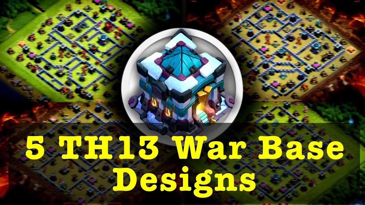Top TH13 War Base Layouts 2025 – تصميمات قوية للحرب