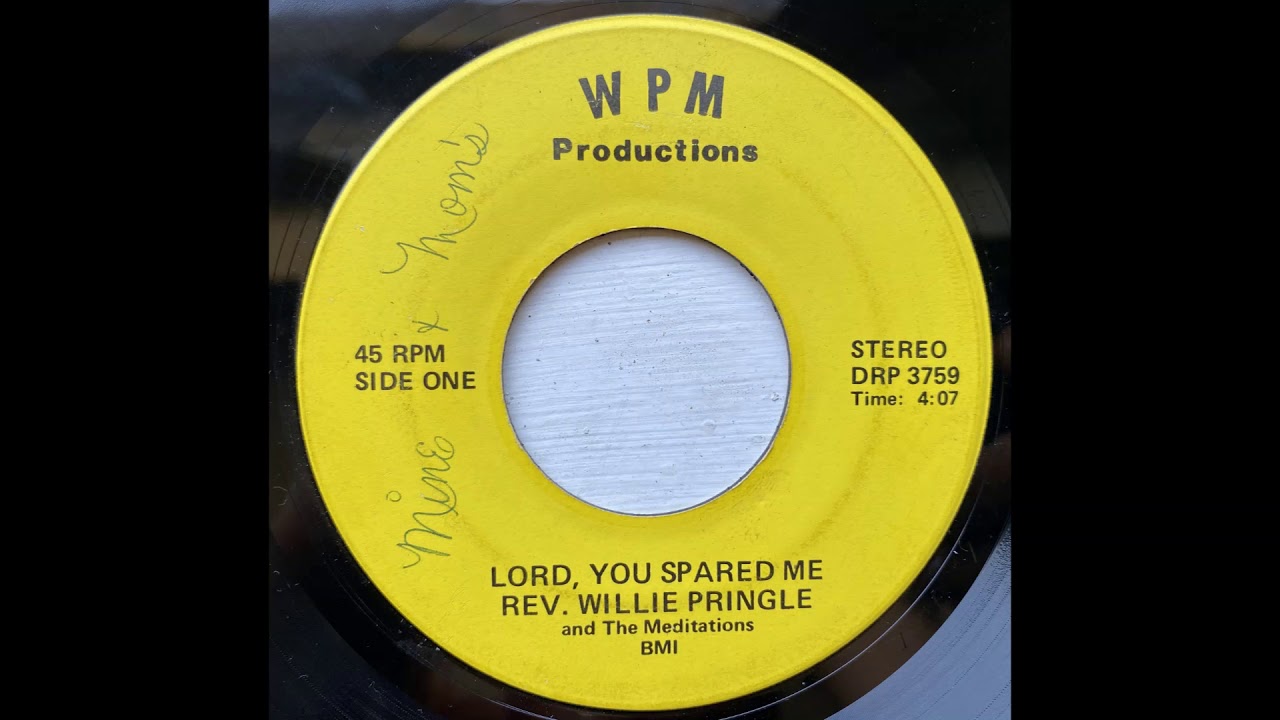 Rev. Willie Pringle and the Meditations - Lord, You Spared Me