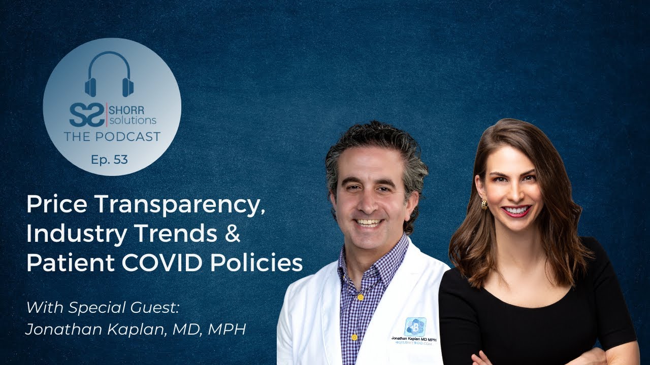 Price Transparency, Industry Trends & Patient COVID Policies- 