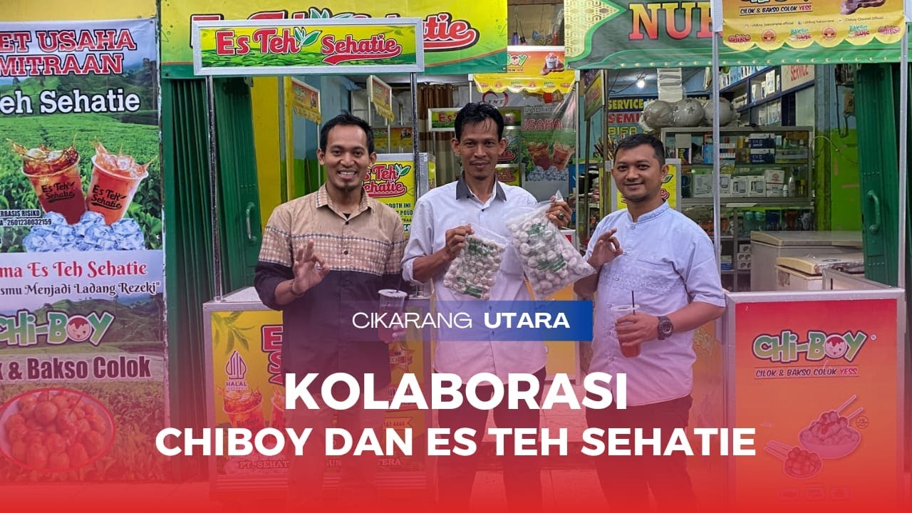Kolaborasi Kemitraan Chiboy dan Es Teh Sehatie #inspirasibisnis #ceritausaha #peluangbisnis