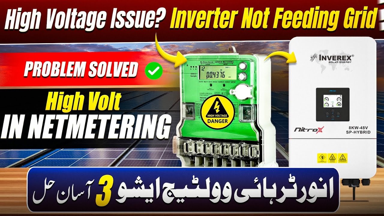 inverter high voltage problem , Inverex Nitrox 8kw Tripping issue , Net metering Problems