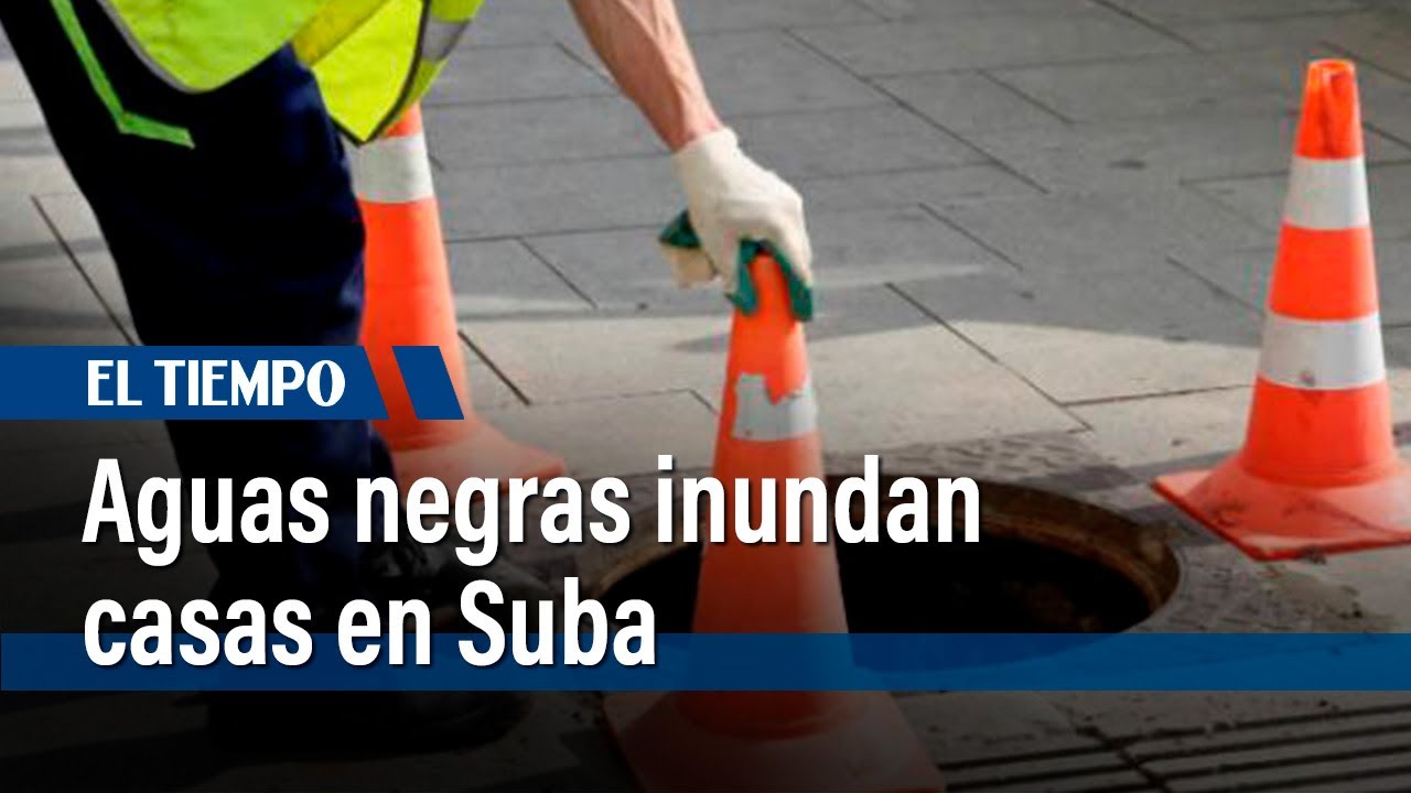 Aguas negras inundan casas en Suba | El Tiempo