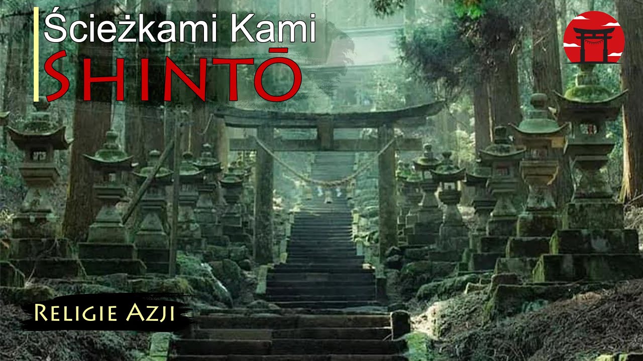 Shintō - Ścieżkami Kami