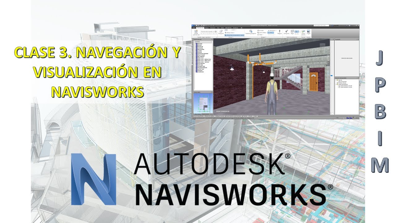 Clase 3. Navegación y visualización en Navisworks (CURSO NAVISWORKS)