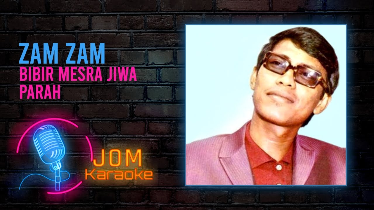 Zam Zam - Bibir Mesra Jiwa Parah (Official Karaoke Video)