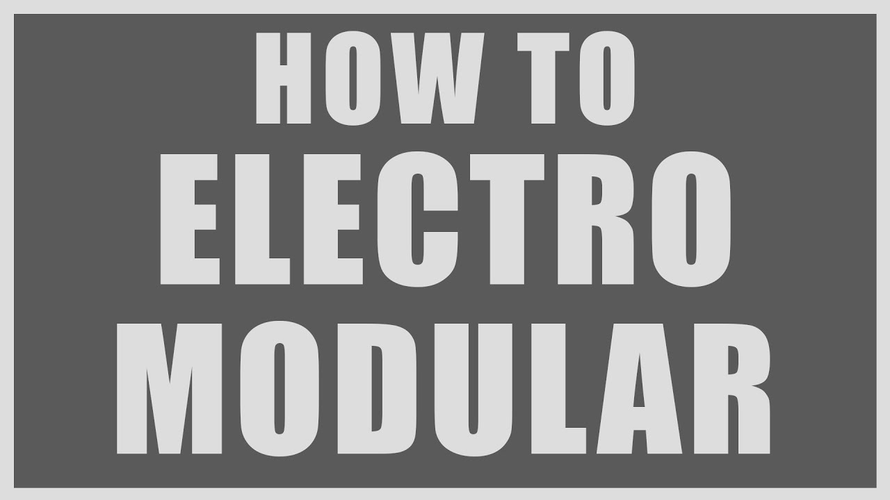 How to make #electro wih modular from scratch a la jensen interceptor drexciya and more