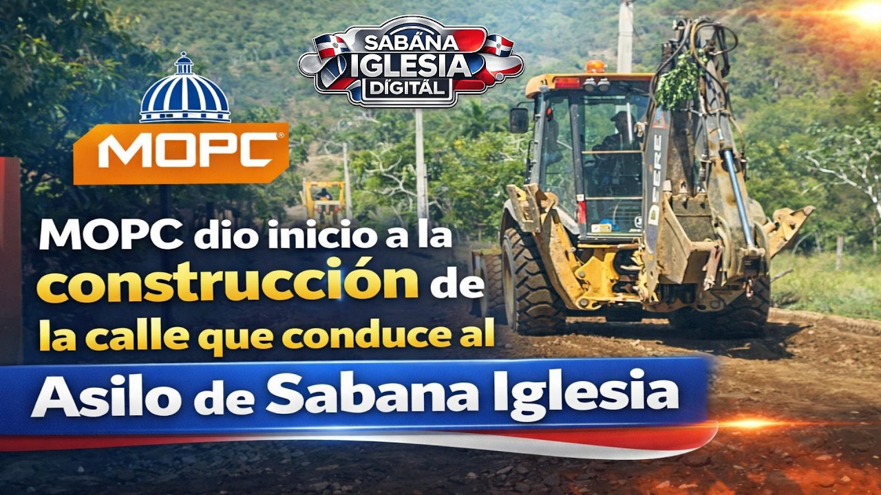 MOPC dio inicio a la construcción de la calle que conduce al Asilo de Sabana Iglesia.
