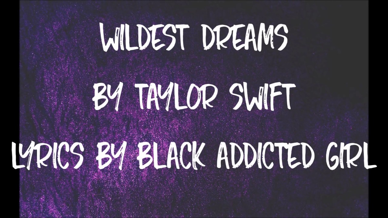 Wildest Dreams - Taylor Swift (Lyrics)