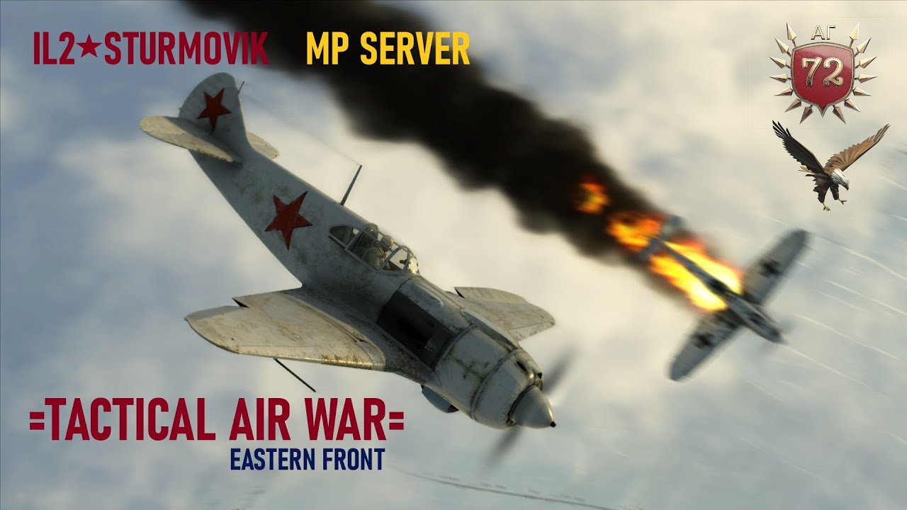 IL2 Sturmovik Great Battles \ TACTICAL AIR WAR\ 72AG # 18