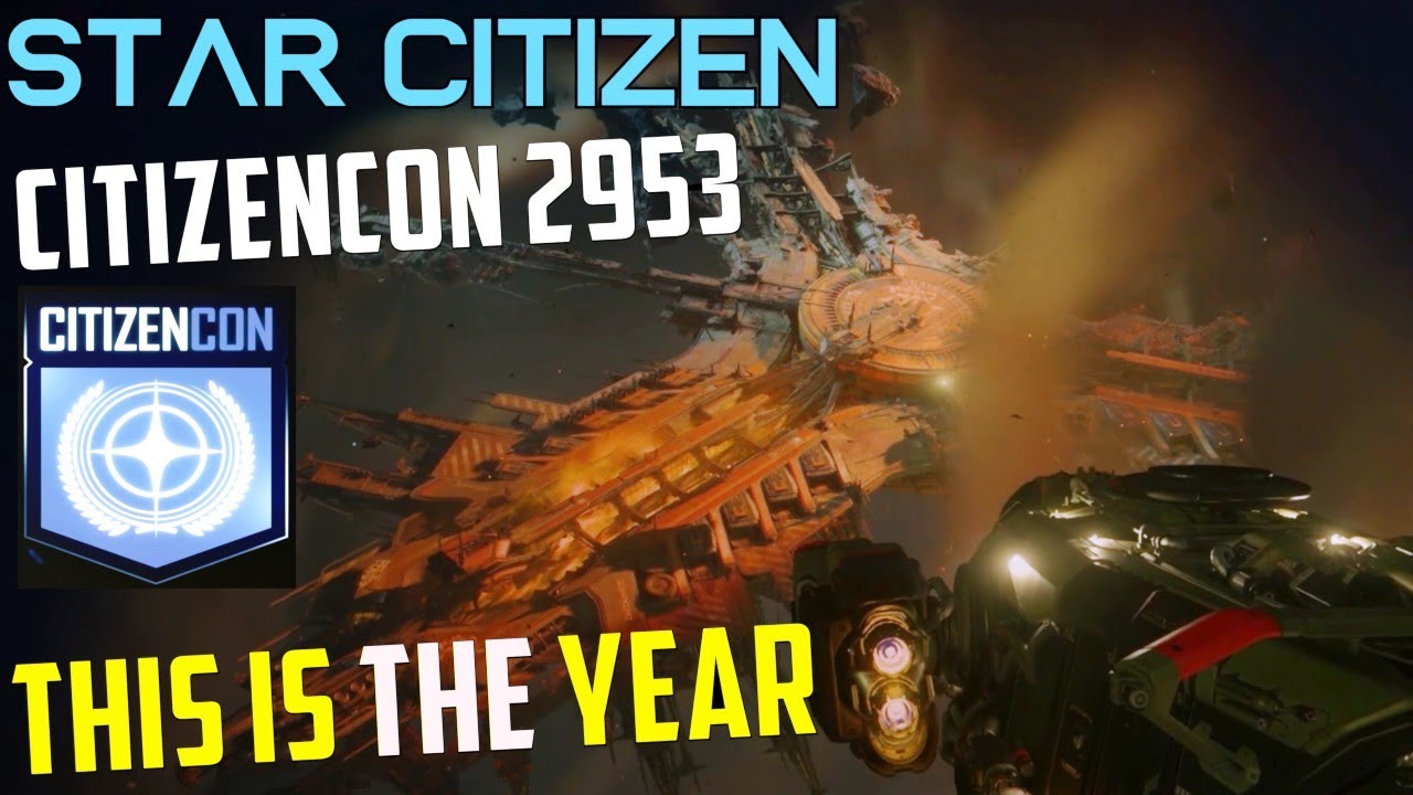CitizenCon 2953 - This is THE Year for Star Citizen! - Exciting developments and upcoming features