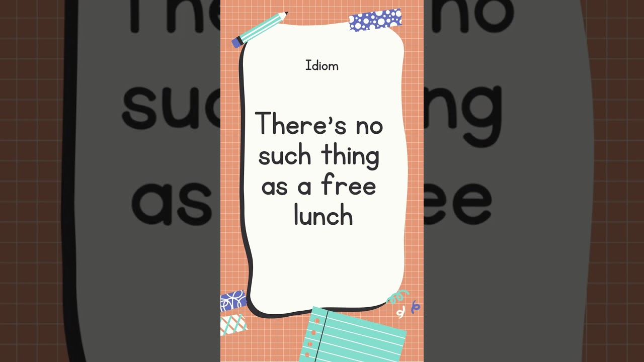 English Idiom | There's no such thing as a free lunch with sound #shorts #youtubeshorts