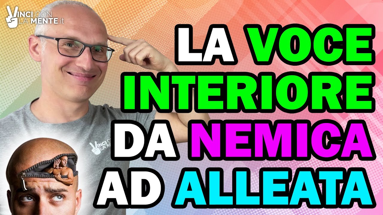 La Voce Interiore da Nemica ad Alleata!