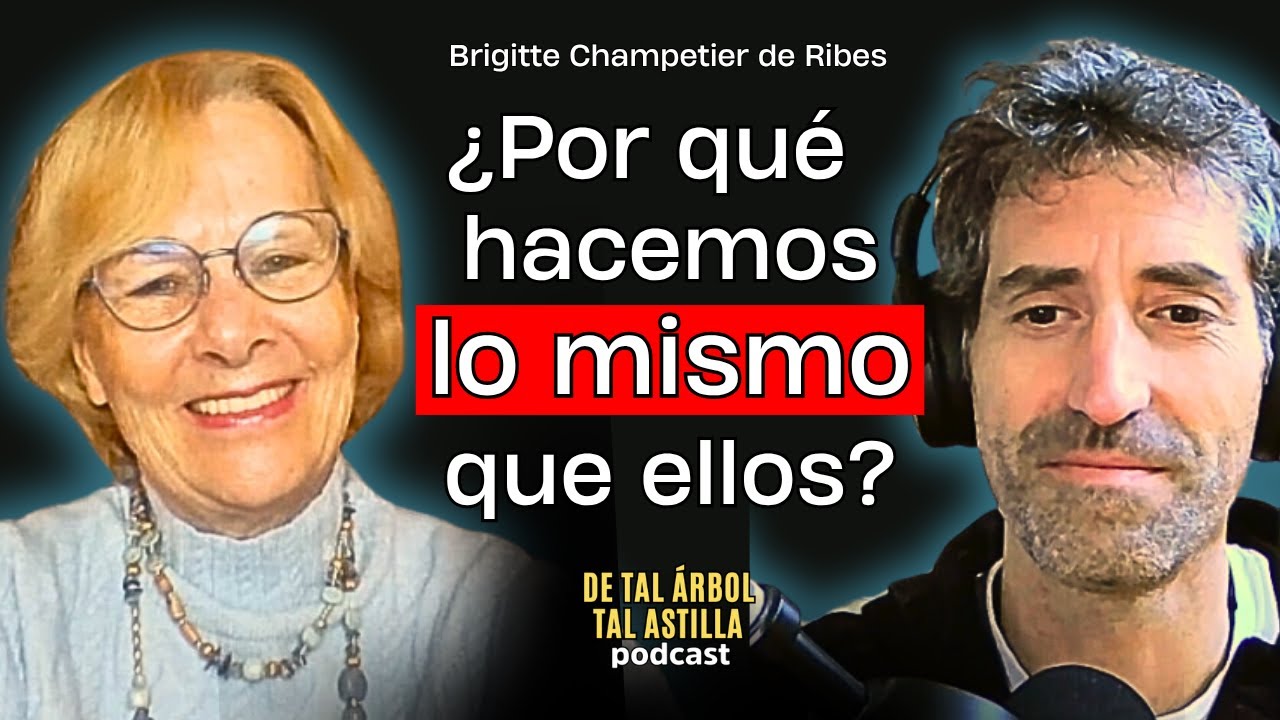 ¿Por qué Repites los Errores de tu Familia? Brigitte Champetier de Ribes