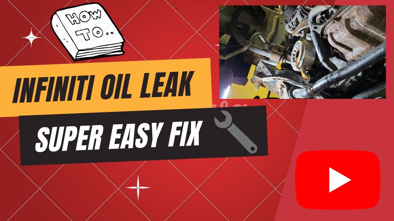Infiniti FX35 Oil Cooler Leak Fix. Easy!