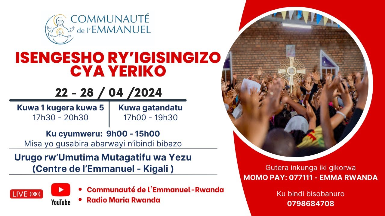 UMUNSI WA GATATU: IGISINGIZO CYA YERIKO - 24/4/2024 (17h30 - 20h30):(Centre de 'Emmanuel - Kigali)