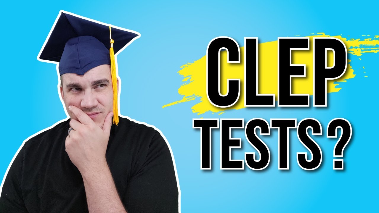 Are CLEP Exams Worth It? | Everything you need to know...