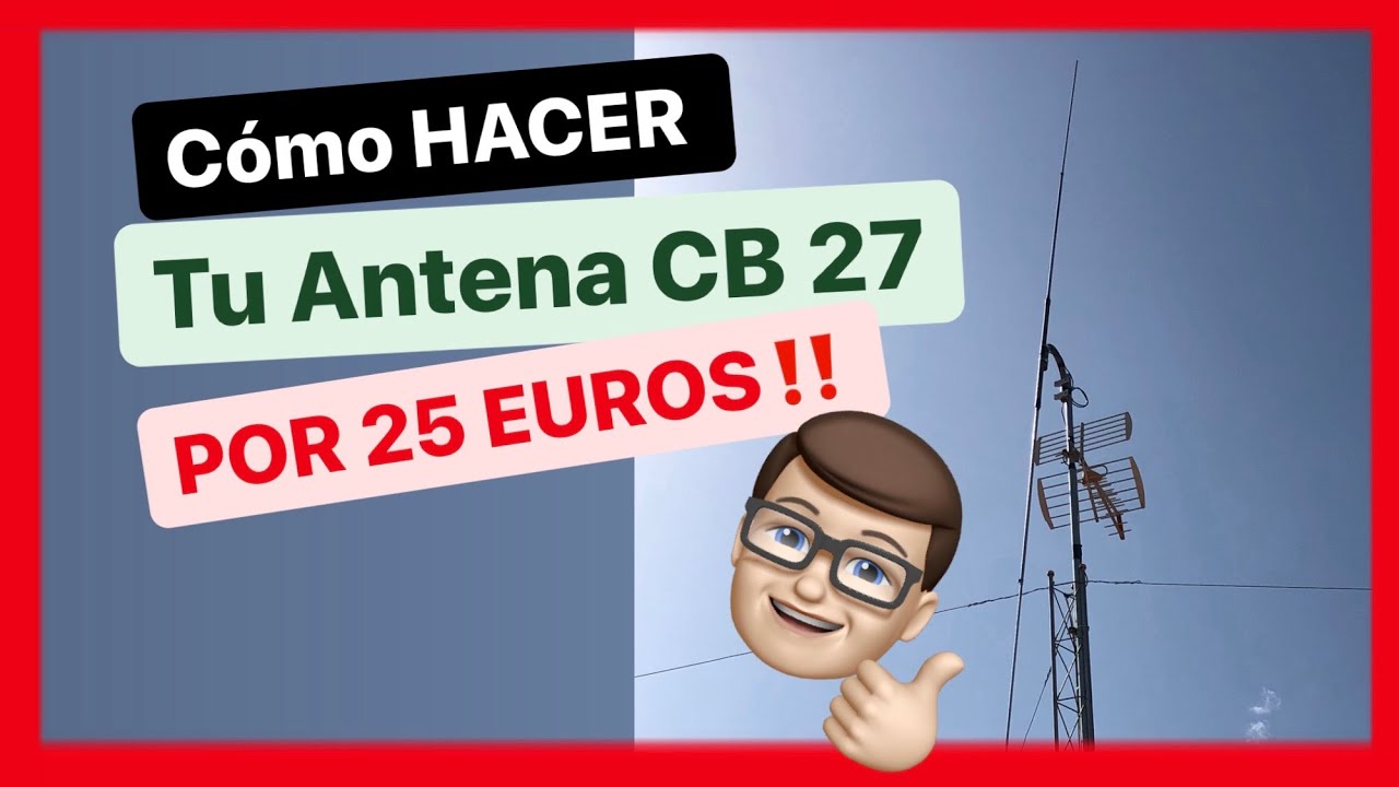 COMO hacer una ANTENA DIPOLO para 27Mhz  tu Mismo Por solo 25€ !!! 2020