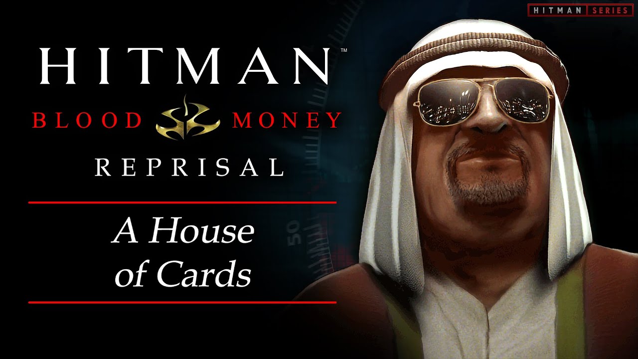 Hitman: Blood Money Reprisal - Mission #10 - A House of Cards
