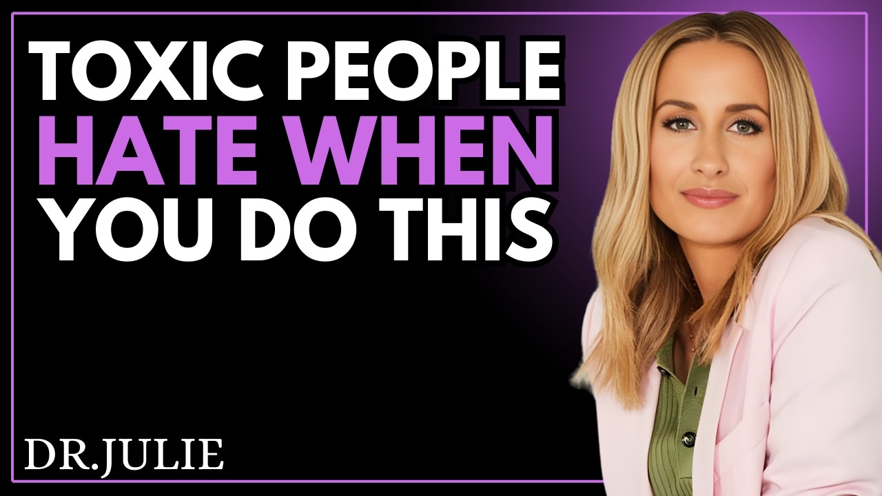 This Is How Smart People Silence Toxic People | Dr. Julie Smith