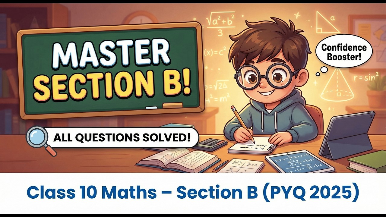 Class 10 Maths – Section B PYQ 2025