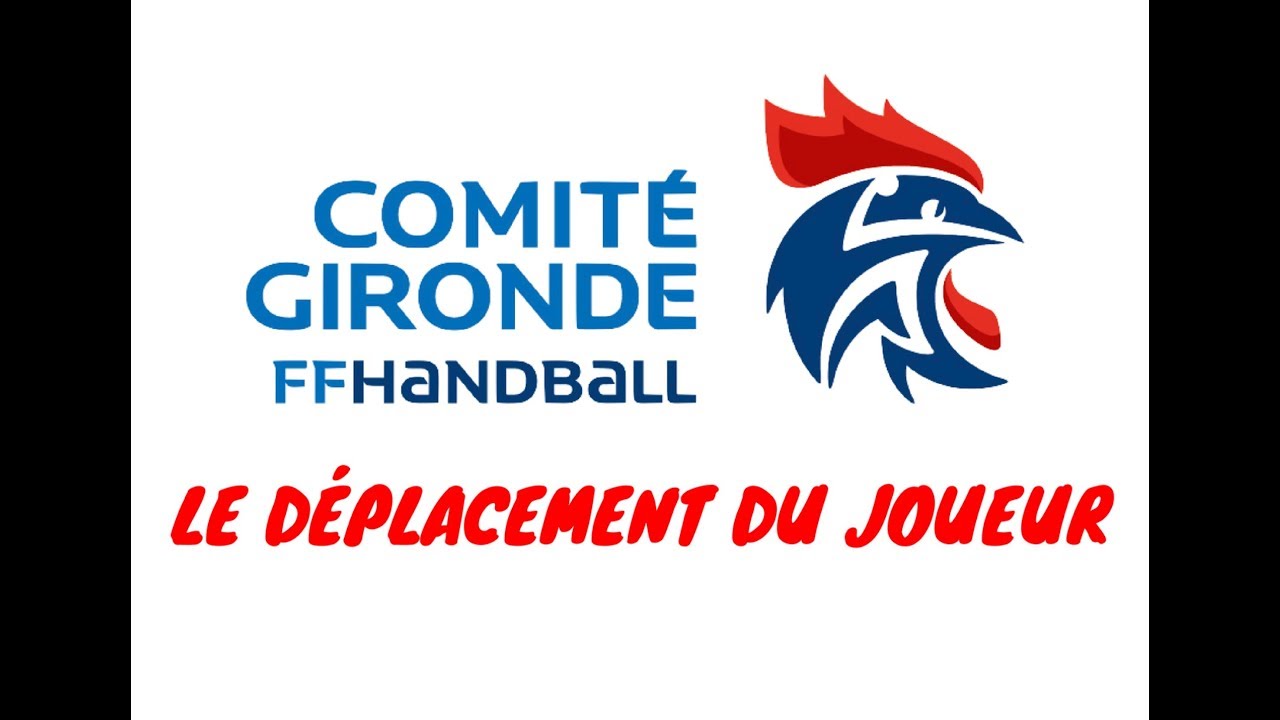 Comité de Gironde de Handball - Le déplacement du joueur