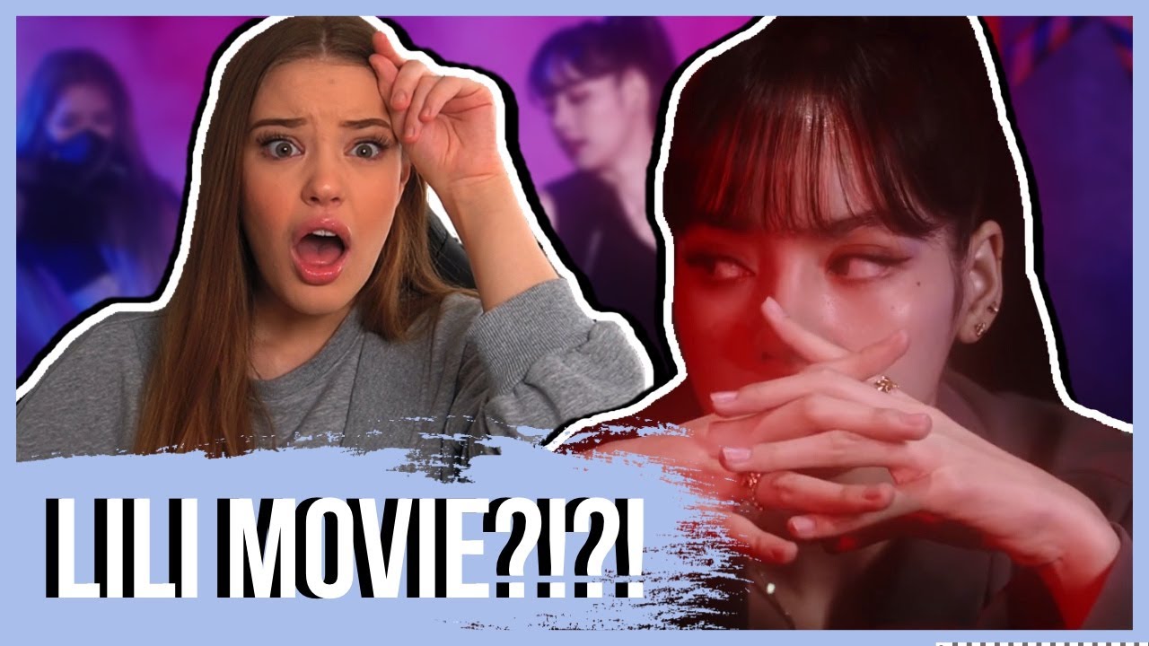 LILI’s FILM [The Movie] REACTION | Lexie Marie