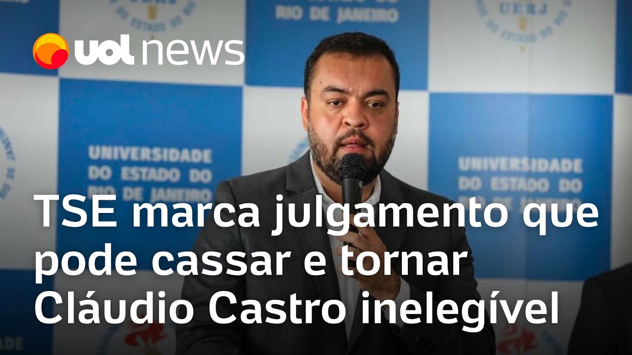 Rio de Janeiro: TSE marca julgamento que pode levar à cassação e inelegibilidade de Cláudio Castro