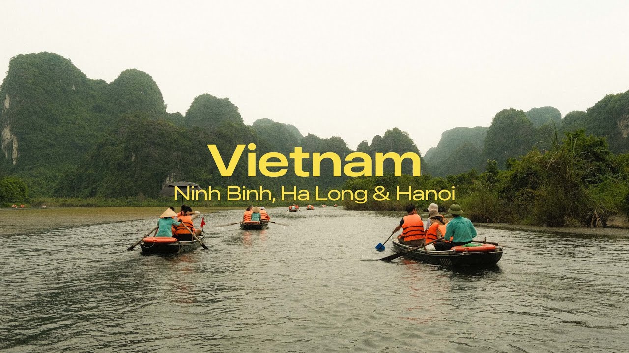 vietnam | ninh binh, ha long, hanoi | pt.2