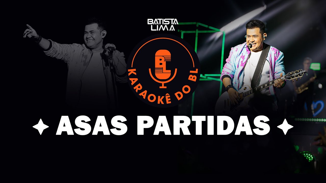 ASAS PARTIDAS - KARAOKÊ DO BL