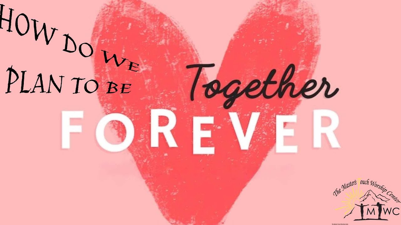 Couples Retreat How Do We Plan to Be Together Forever