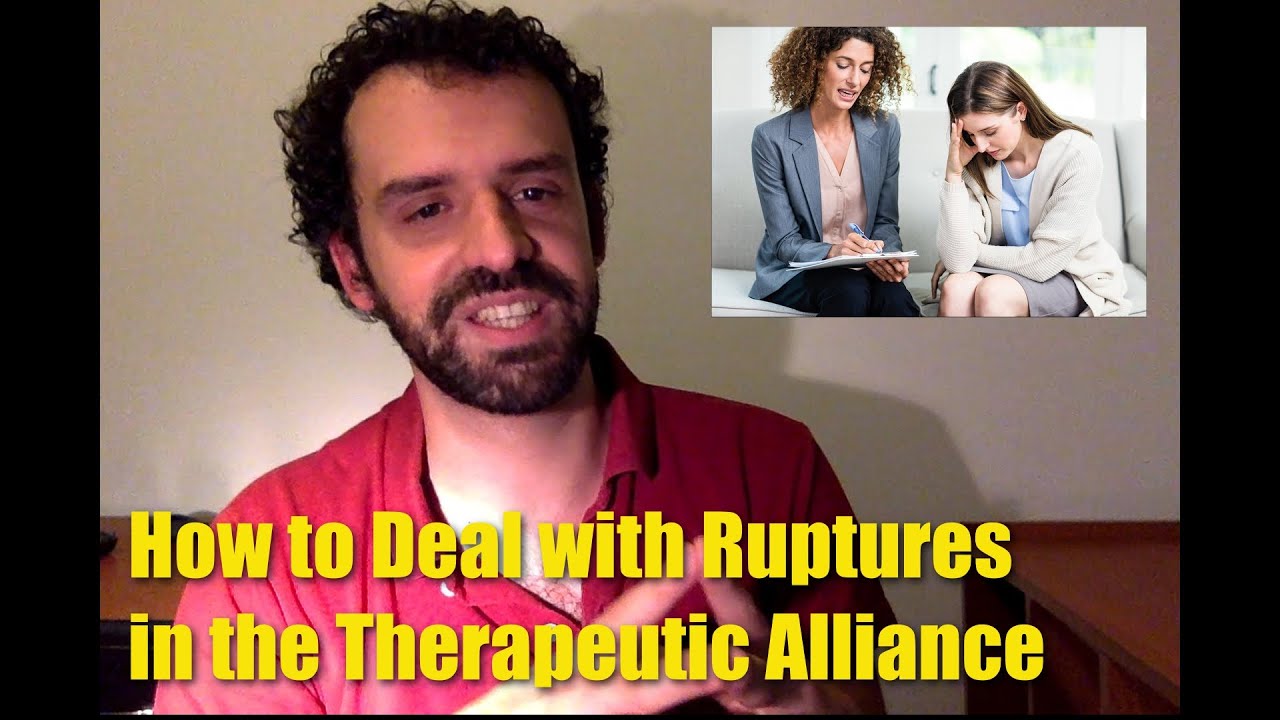How to Deal with Ruptures in the Therapeutic Alliance