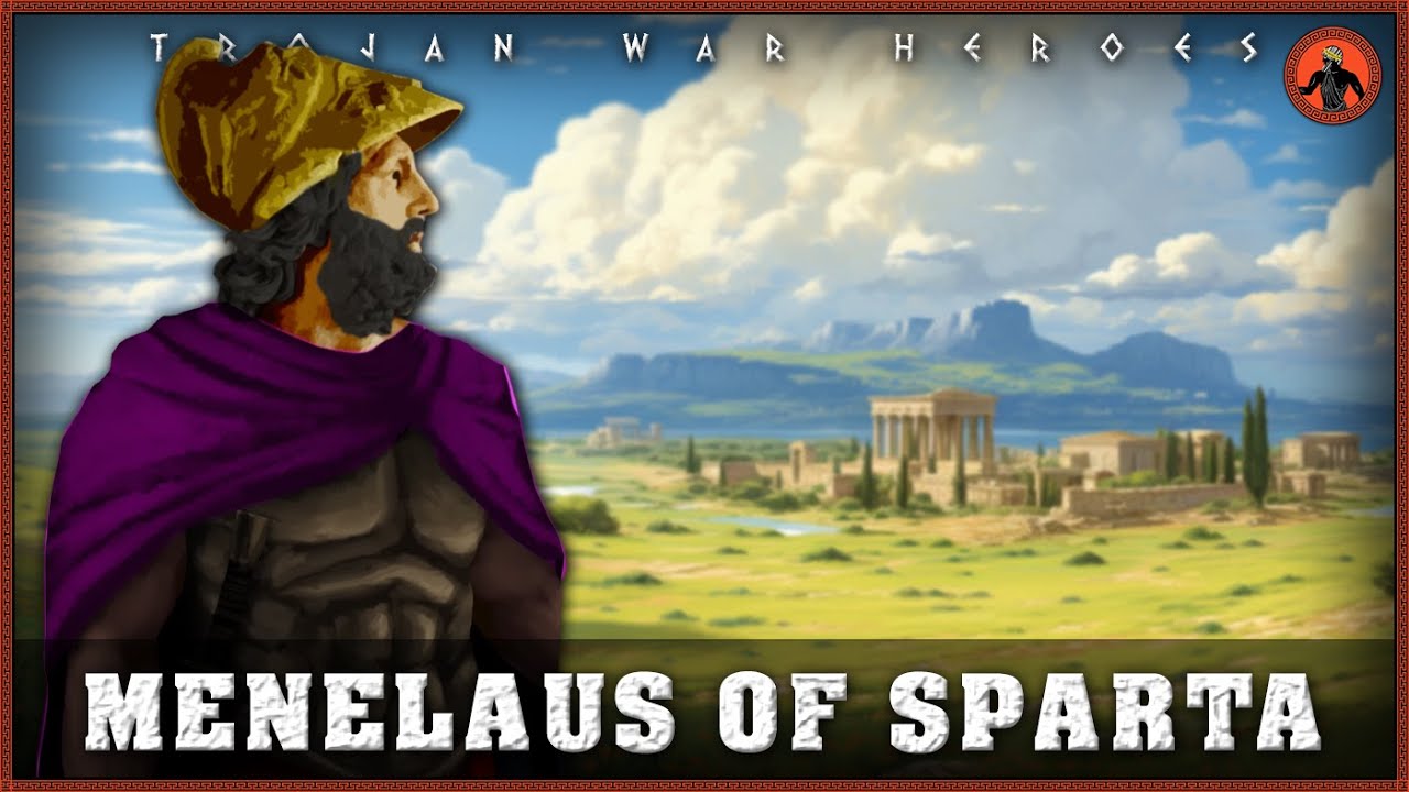 Who was Menelaus? | Early Life of the King of Sparta