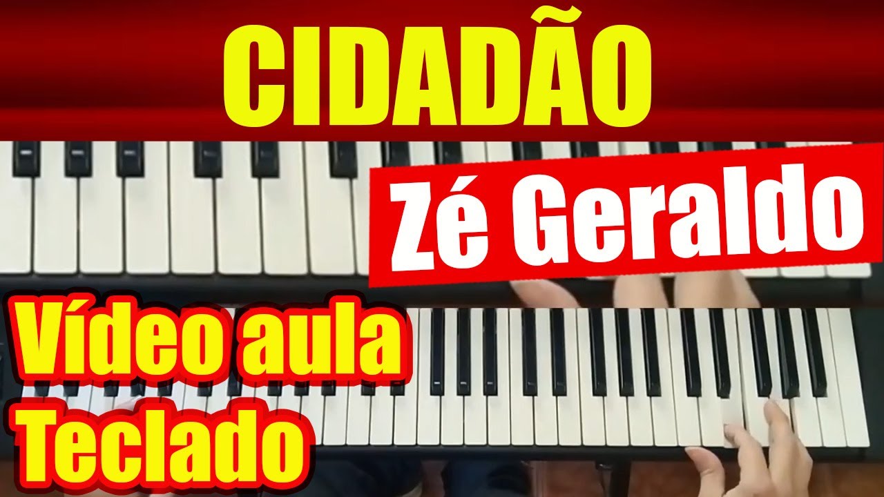 CIDADÃO - ZÉ GERALDO - TECLADO - VÍDEO AULA - TUTORIAL Como Tocar