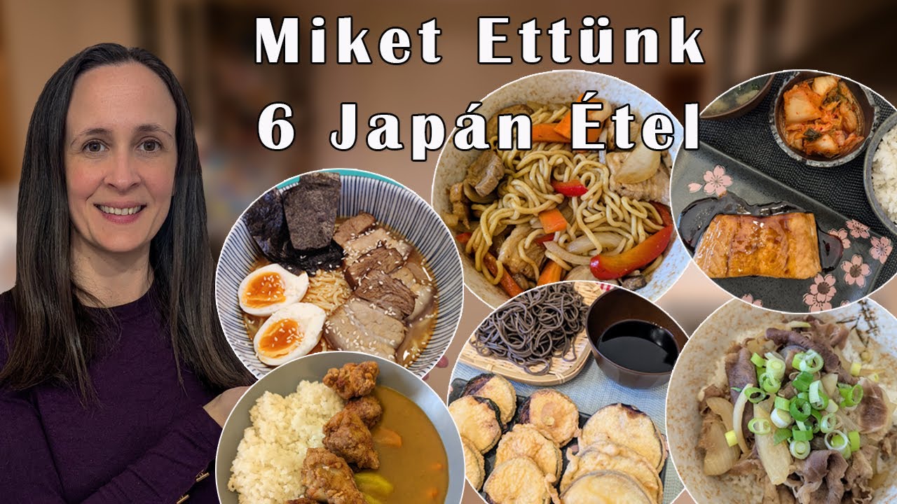Miket Ett&uuml;nk VLOG - Jap&aacute;n napokat tartottunk - 6 Jap&aacute;n recept