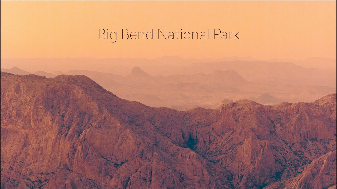 Shooting Film in Big Bend National Park